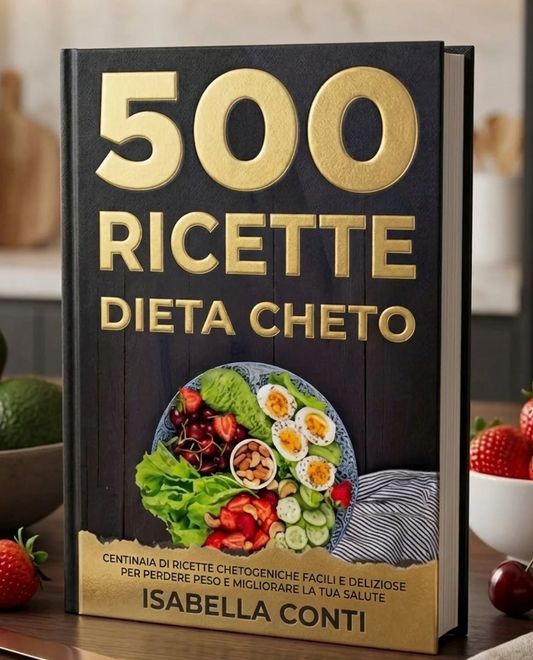 Keto Facile — 500 Ricette Low-Carb Deliziose per Dimagrire Velocemente Senza Rinunce