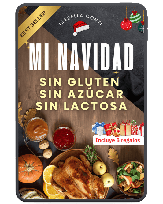 Mi Navidad Sin Gluten, Sin azucar y Sin Lactosa - Isabella Conti